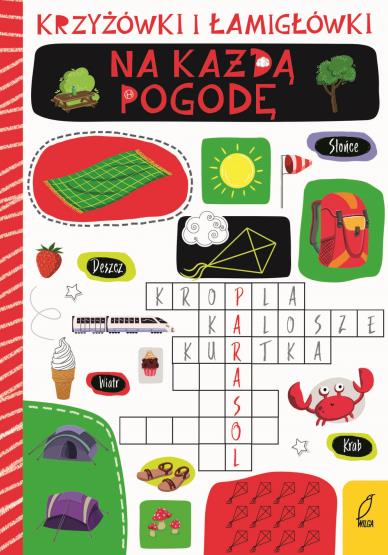 KRZYŻÓWKI I ŁAMIGŁÓWKI NA KAŻDĄ POGODĘ