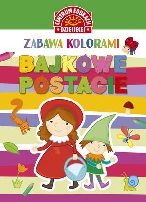 ZABAWA KOLORAMI. BAJKOWE POSTACIE