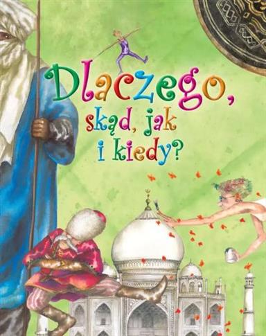 DLACZEGO, SKĄD, JAK I KIEDY ?