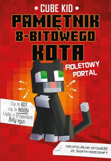 PAMIĘTNIK 8-BITOWEGO KOTA. TOM 1. FIOLETOWY PORTAL