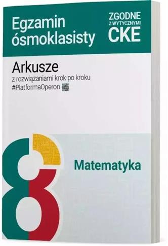 Matematyka SP 8 Arkusze Egzamin ósmoklasisty