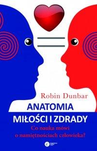 ANATOMIA MIŁOŚCI I ZDRADY. CO NAUKA MÓWI...