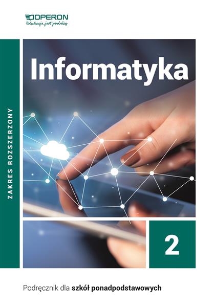 INFORMATYKA 2. PODRĘCZNIK DLA SZKÓŁ PONADPODSTAWOW