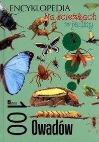 Na ścieżkach wiedzy. Encyklopedia. 100 Owadów