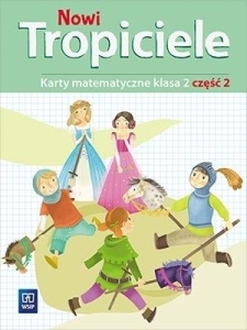 Nowi Tropiciele. Karty matematyczne. Klasa 2. Częś