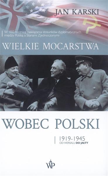 WIELKIE MOCARSTWA WOBEC POLSKI 1919-1945