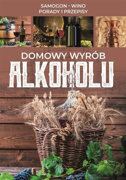 DOMOWY WYRÓB ALKOHOLU