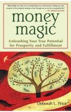 MONEY MAGIC: UNLEASHING YOUR TRUE POTENTIAL...