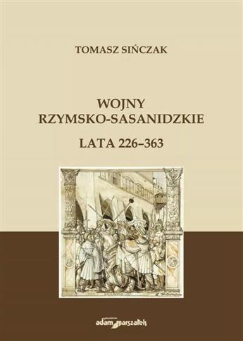 Wojny rzymsko-sasanidzkie Lata 226-363