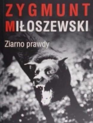 Ziarno prawdy Z.Miłoszewski polityka WAB