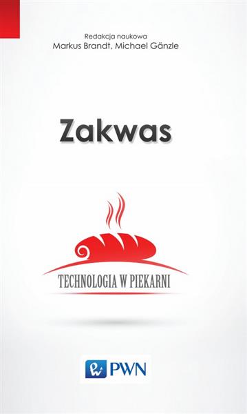 ZAKWAS. TECHNOLOGIA W PIEKARNI