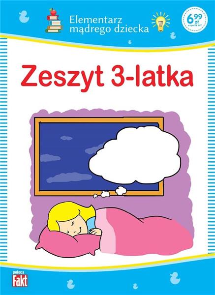 ZESZYT 3-LATKA. ELEMENTARZ MĄDREGO DZIECKA