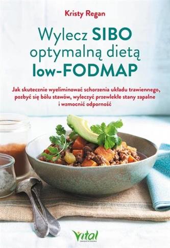 Wylecz SIBO optymalną dietą low-fodmap