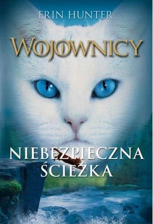 WOJOWNICY. TOM 5. NIEBEZPIECZNA ŚCIEŻKA