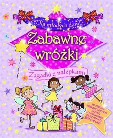 Dla młodych dam! Zabawne wróżki. Zagadki z nalepka