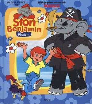 Słoń Benjamin. Tom 2. Słoń Benjamin piratem