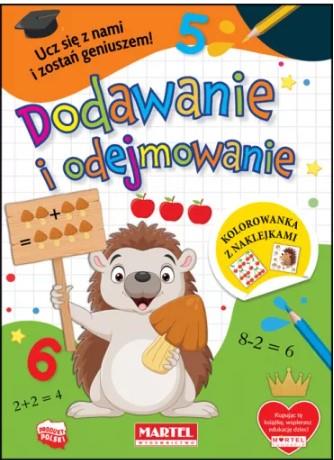 KOLOROWANKA Z NAKLEJKAMI. DODAWANIE I ODEJMOWANIE