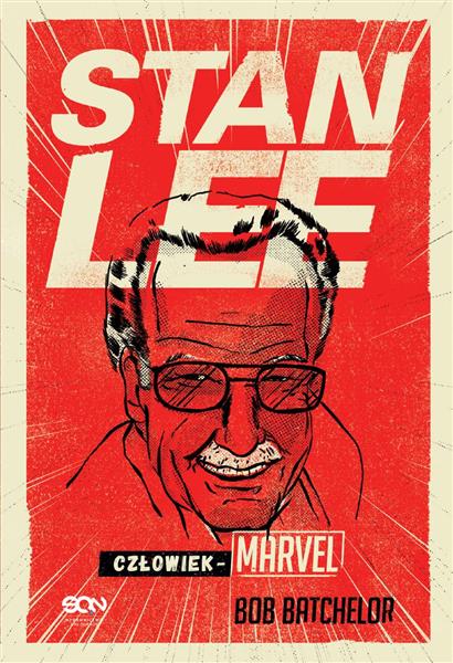 STAN LEE. CZŁOWIEK-MARVE