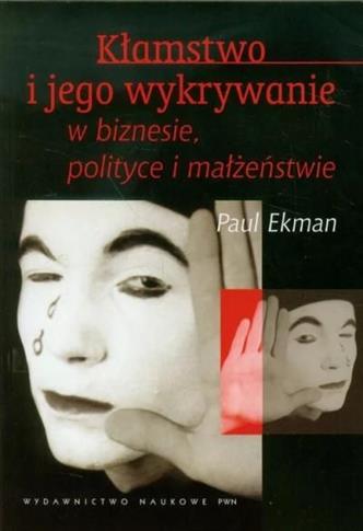 Kłamstwo i jego wykrywanie w biznesie, polityce