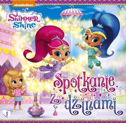 SHIMMER& SHINE 1 SPOTKANIE Z DŻINAMI