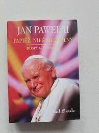 Jan Paweł II papież nieśmiertelny. Biografia