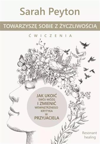 Towarzyszę sobie z życzliwością. Ćwiczenia