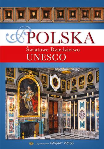 POLSKA ŚWIATOWE DZIEDZICTWO UNESCO