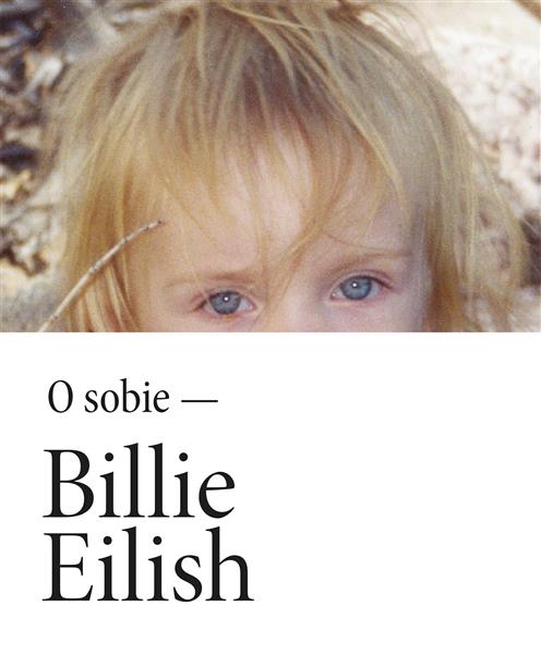 BILLIE EILISH. O SOBIE