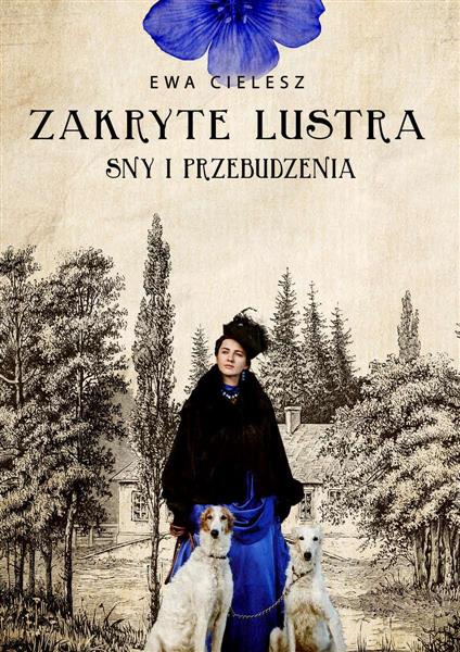 ZAKRYTE LUSTRA. TOM 1. SNY I PRZEBUDZENIA