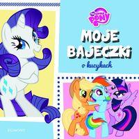 MOJE BAJECZKI O KUCYKACH - MY LITTLE PONY