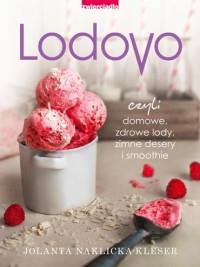 LODOVE CZYLI DOMOWE ZDROWE LODY ZIMNE DESERY