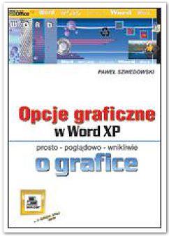 OPCJE GRAFICZNE W WORD XP (KOLOROWA WKŁADKA)