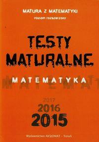 Testy Maturalne. Matematyka 2015 ZR