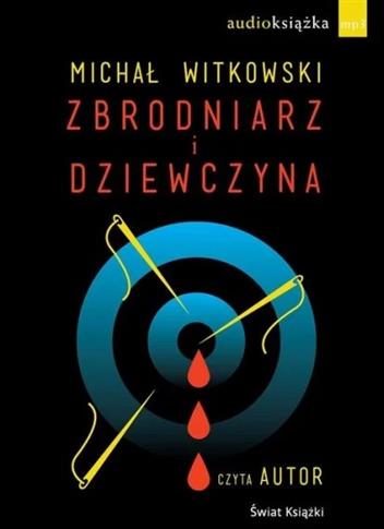 Zbrodniarz i dziewczyna audiobook