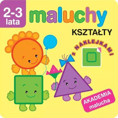 MALUCHY. KSZTAŁTY Z NAKLEJKAMI. AKADEMIA MALUCHA 2
