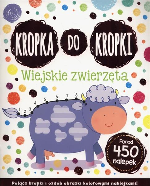 KROPKA DO KROPKI. WIEJSKIE ZWIERZĘTA