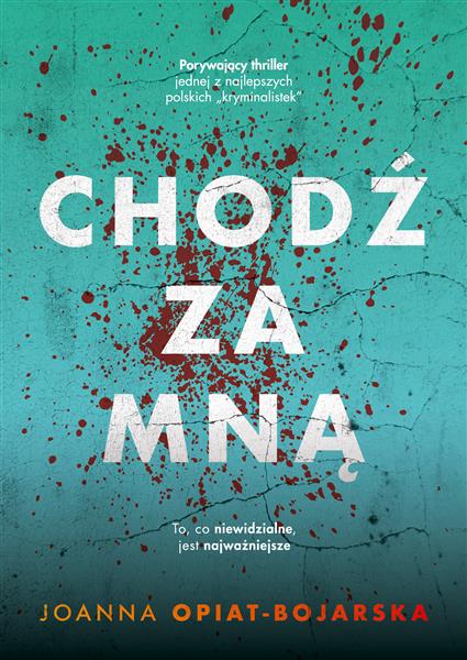 CHODŹ ZA MNĄ