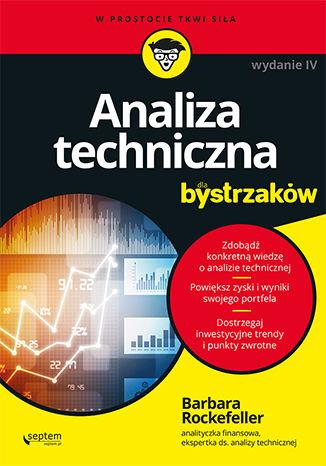 ANALIZA TECHNICZNA DLA BYSTRZAKÓW, WYDANIE 4