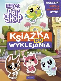 KSIĄŻKA DO WYKLEJANIA. LITTLEST PET SHOP