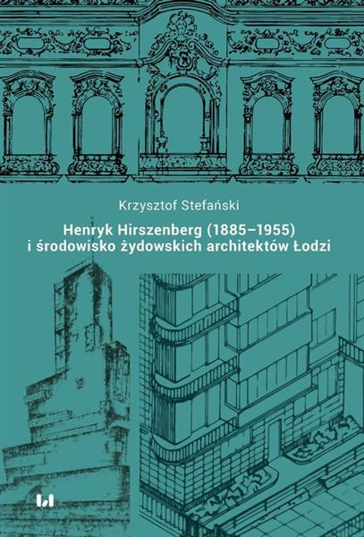 Henryk Hirszenberg (1885-1955) i środowisko żydows