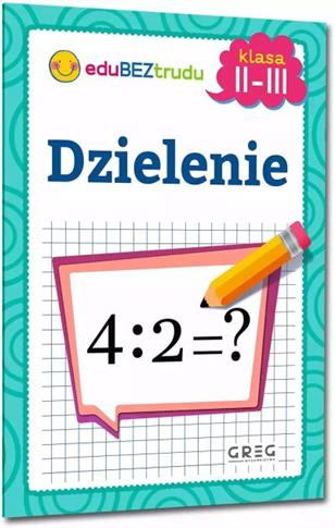 DZIELENIE. KLASA 2-3