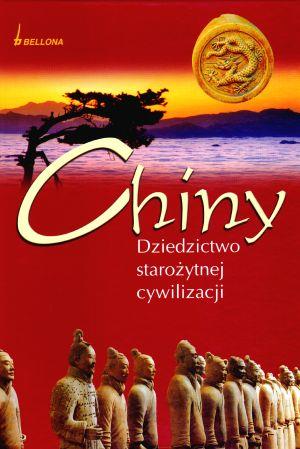 CHINY. DZIEDZICTWO STAROŻYTNEJ CYWILIZACJI