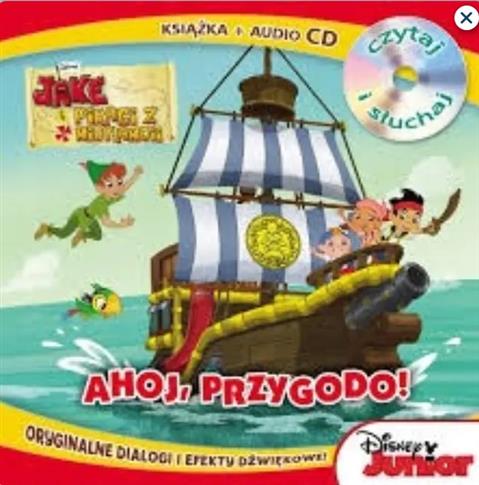 JAKE I PIRACI Z NIBYLANDII. AHOJ, PRZYGODO!