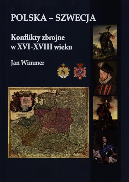 POLSKA - SZWECJA KONFLIKTY ZBROJNE W XVI-XVIII