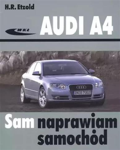 AUDI A4. SAM NAPRAWIAM SAMOCHÓD