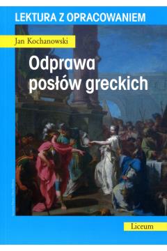 Odprawa posłów greckich. Lektura z opracowaniem