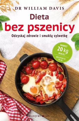 DIETA BEZ PSZENICY. JAK POZBYĆ SIĘ PSZENNEGO