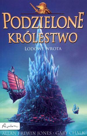 PODZIELONE KRÓLESTWO. TOM 4. LODOWE WROTA