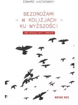 BEZDROŻAMI - W KOLIZJACH - KU WYŻSZOŚCI