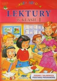 LEKTURY W KLASIE 1. NASZA SZKOŁA. SP
